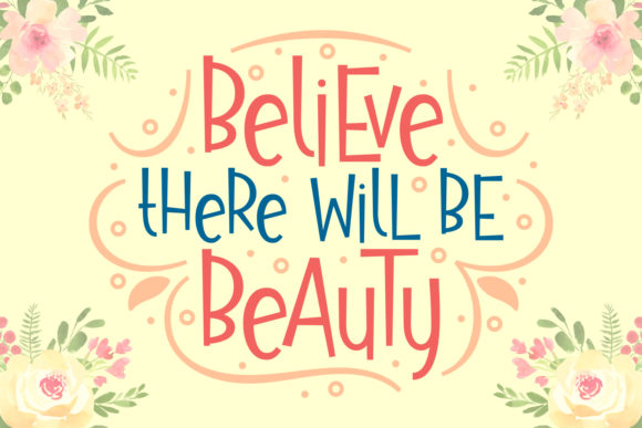 Believe There Will Be Beauty Typeface for Editorial Design