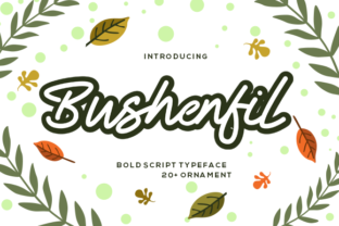 Bushenfil: A Playful Script Handwritten Typeface for Crafters